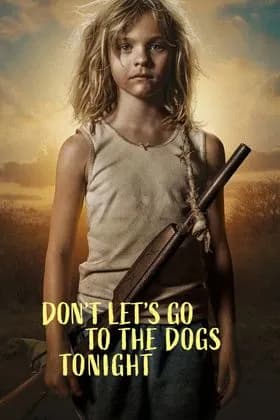 Don't Let's Go to the Dogs Tonight — film på IPTV4Norway